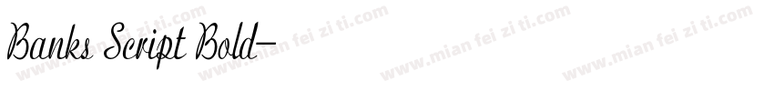 Banks Script Bold字体转换